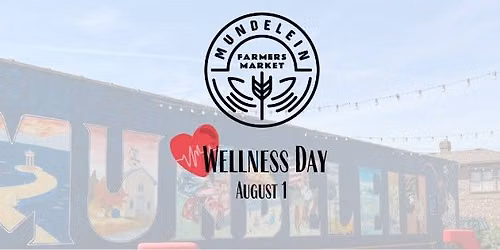 Mundelein Farmers Market-Wellness Day