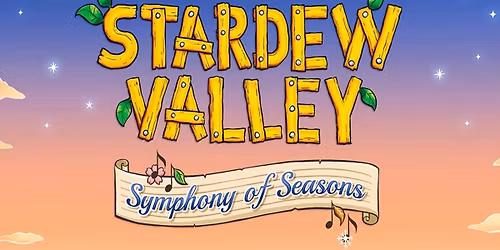Stardew Valley: Symphony Of Seasons Glasgow Tickets