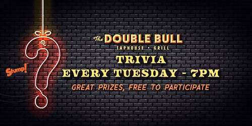 TRIVIA \u2022 EVERY TUESDAY!