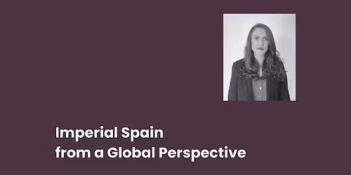 Imperial Spain from a Global Perspective
