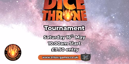 Tritex Games: Dice Throne Tournament - Saturday 16th May