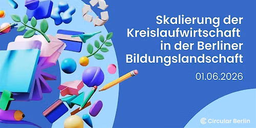 Skalierung der Kreislaufwirtschaft in der Berliner Bildungslandschaft