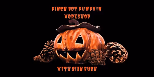 Pinch Pot Pumpkin making workshop