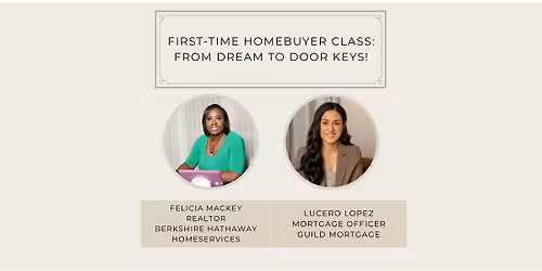 First-Time Homebuyer Class: From Dream to Door Keys!