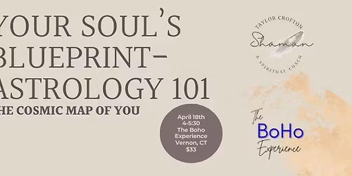 Your Soul's Blueprint- Astrology 101