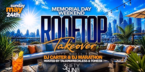 3Fifty Sundays presents Rooftop Takeover Memorial Day Weekend on May 24
