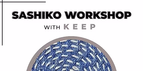 San Art Workshops: Japanese Sashiko with @thebigkeep