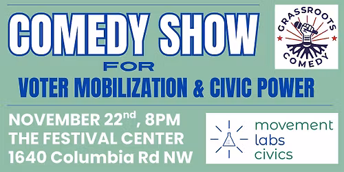 Comedy Show For Voter Mobilization & Civic Power