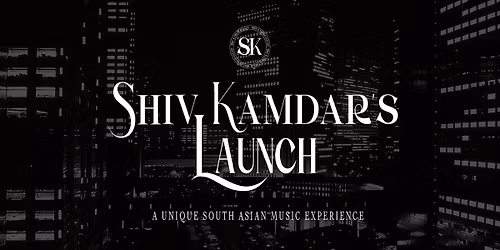 Shiv Kamdar's Launch