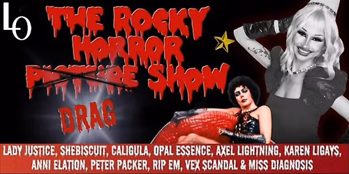 \u201cThe Rocky Horror Drag Show\u201d, hosted by Lady Justice