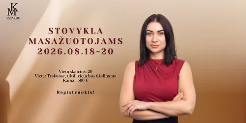 3-oji Masa\u017euotoj\u0173 Stovykla \u201cTapk masa\u017eo guru!\u201d