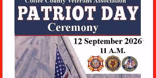 Patriot Day Ceremony sponsored by the Coffee County Veterans Association