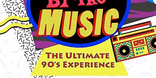 Saved By The Music: The Ultimate 90's Experience