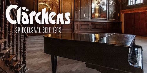 Cl\u00e4rchens Ballhaus* - Sonntagskonzert im Spiegelsaal