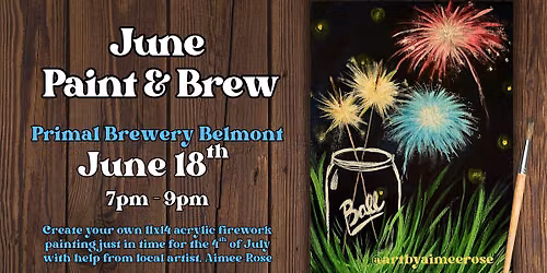 June Paint & Brew @ Primal Brewery Belmont
