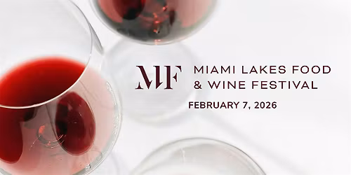 2026 Miami Lakes Food & Wine Festival