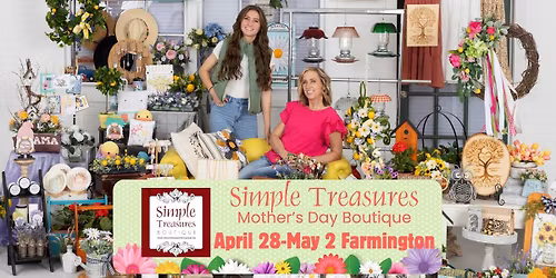 Simple Treasures Mother's Day Boutique in Farmington