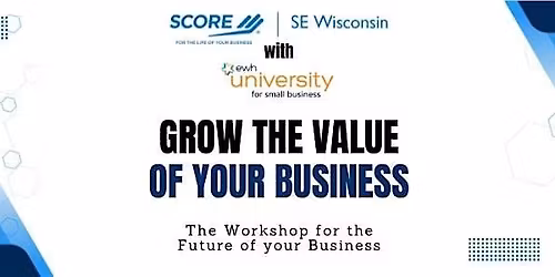 Grow the Value of Your Business