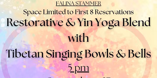 Restorative & Yin Yoga with Tibetan Singing Bowls & Bells