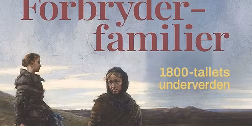 Forbryderfamilier, 1800-tallets underverden