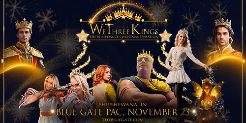 We Three Kings - The Irish Dance Christmas Sensation