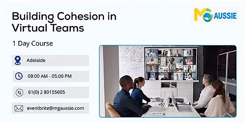 Building Cohesion in Virtual Teams \u2013 1 Day Course | Adelaide