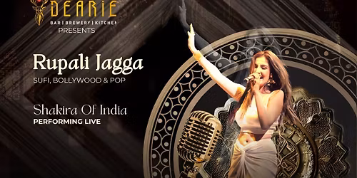 Rupali Jagga Live \u2013 The Shakira of India at Dearie