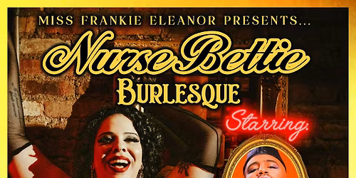 Nurse Bettie Burlesque Show