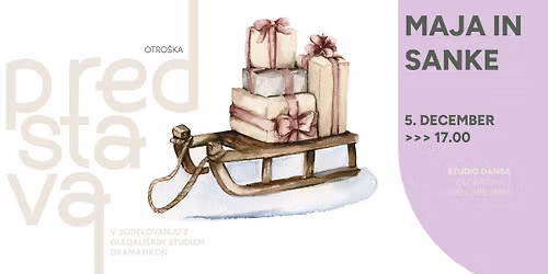 Miklav\u017eeva otro\u0161ka predstava | MAJA IN SANKE | 5.12.2025