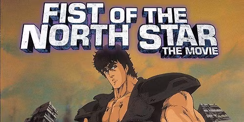 \u2605 ASIAN SUNDAYS \u2605 FIST OF THE NORTH STAR (1986)