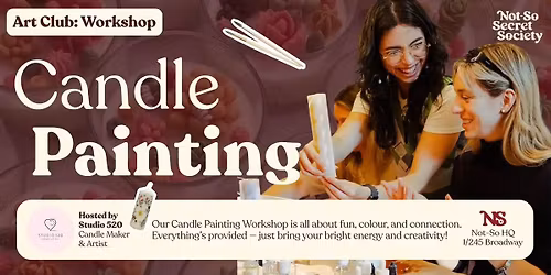 Art Club: Candle Workshop 8th Nov | Not-So Secret Society