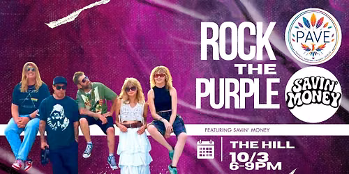Rock The Purple- A Night for PAVE with Savin' Money!