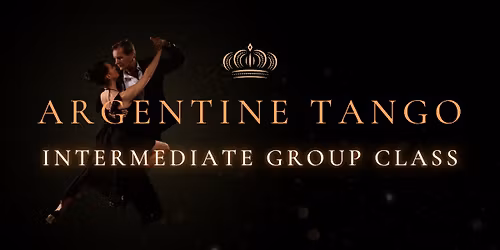 Intermediate Group Class | Argentine Tango