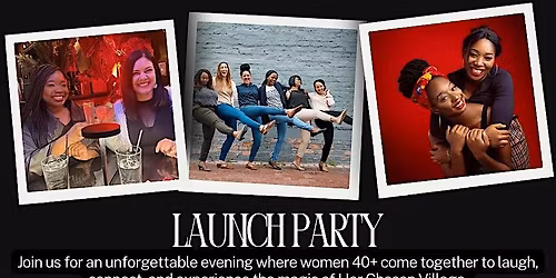 Her Chosen Village Launch Party (Women 40+)