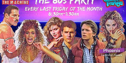 The 80s Party: Age Against The Machine & Club de Fromage (18+)