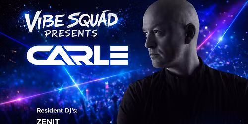VIBE SQUAD presents CARL E @ KOMETEN \ud83c\udf89
