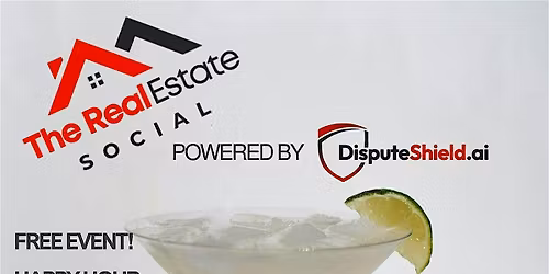 The Real Estate Social- Powered by DisputeShield.ai