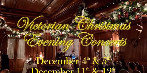 Victorian Christmas Evening Concerts