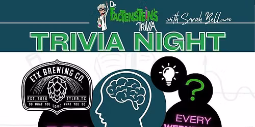 Wednesday Trivia at ETX Brewing Co