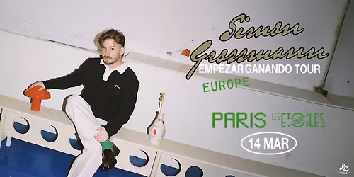 Simon Grossmann \u2022 Paris \u2022 Les \u00c9toiles \u2022 14\/03\/26