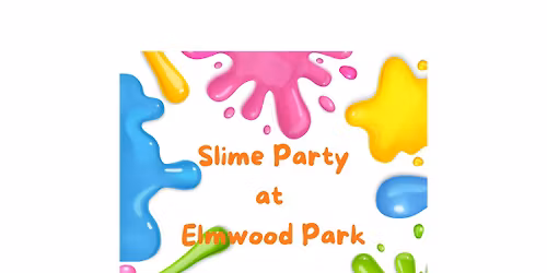 Slime Party at Elmwood Park