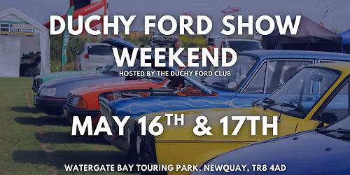 Duchy Ford Show Weekend 16th & 17th of May 2026