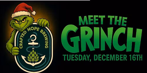 Meet the Grinch at Crafted Hope Brewing (FREE)