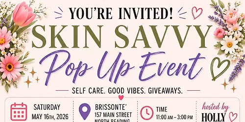 Skin Savvy Pop up Event at Brissont\u00e9!