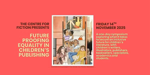 Future-Proofing Equality in Children's Fiction Symposium