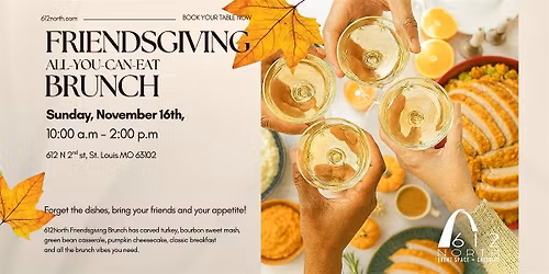 Friendsgiving Brunch at 612North