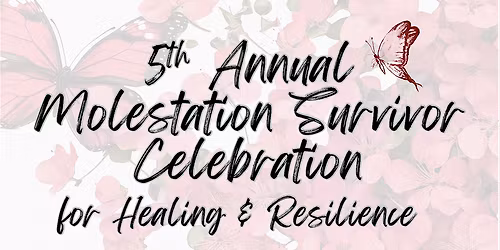 5th Annual Molestation Survivor Walk & Community Celebration