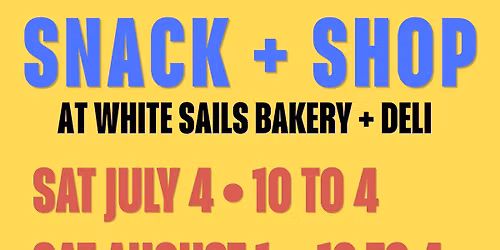 Snack + Shop @ White Sails Bakery