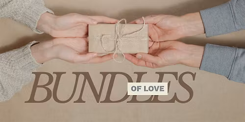 Bundles of Love: Care Packages for Women & Children