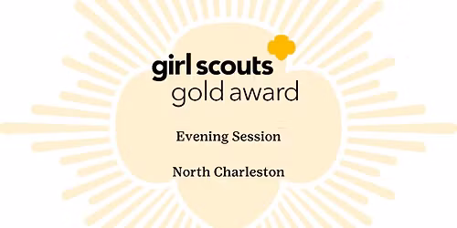 Gold Award Evening Session - North Charleston